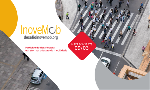 O Desafio InoveMob busca fomentar soluções inovadoras que comecem a traçar hoje o futuro da mobilidade